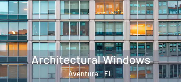  Architectural Windows Aventura - FL