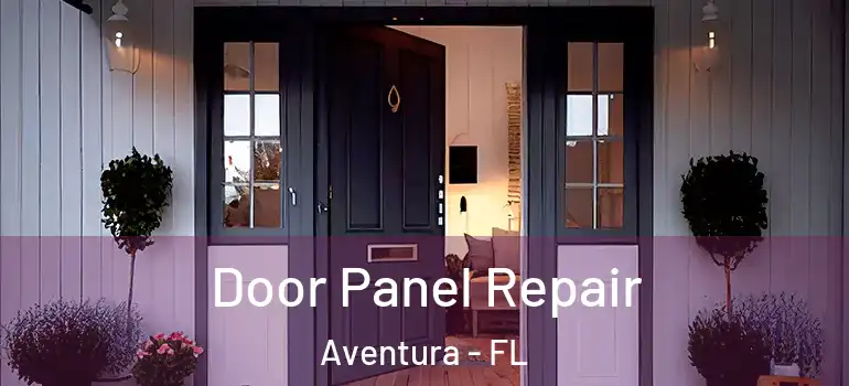  Door Panel Repair Aventura - FL