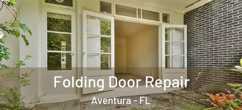  Folding Door Repair Aventura - FL