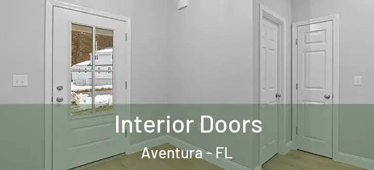  Interior Doors Aventura - FL