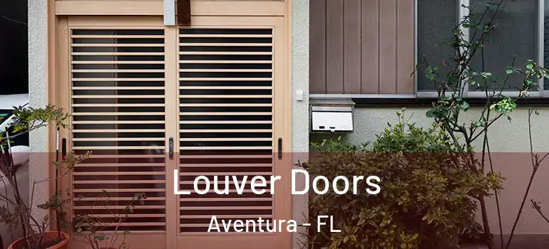  Louver Doors Aventura - FL