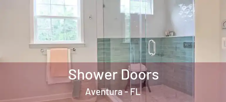 Shower Doors Aventura - FL
