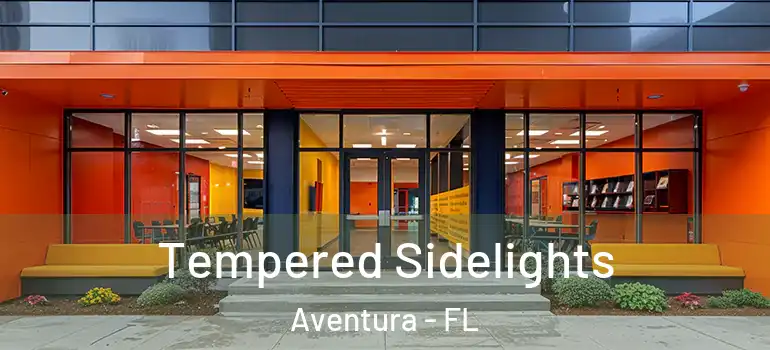  Tempered Sidelights Aventura - FL